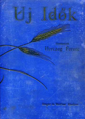 Herczeg Ferenc (szerk.) - Új idők 1932 I.