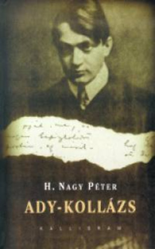 H. Nagy Péter - Ady-kollázs