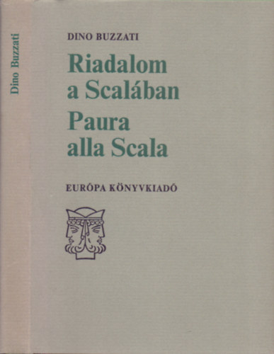 Dino Buzzati - Riadalom a Scal�ban - Paura alla Scala