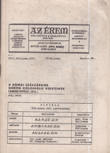 Kupa Mih�ly  (szerk.), P�v� Elem�r (szerk.) Husz�r Lajos (szerk.) - Az �rem - k�zlem�nyek az �remgy�jt�s k�r�b�l XXII. �vfolyam 1966 (37-38.sz�m)