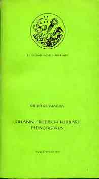 Dr. Dénes Magda - Johann Friedrich Herbart pedagógiája