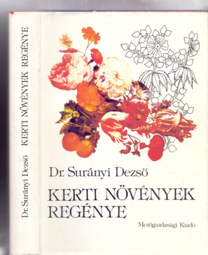 Dr. Surnyi Dezs - Kerti nvnyek regnye (Gazdag kpanyaggal)