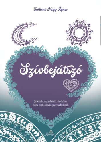 Tatárné Nagy Ágnes - Szívbejátszó