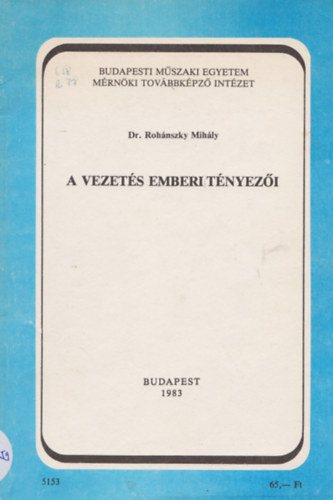 Dr. Rohnszky Mihly - A vezets emberi tnyezi