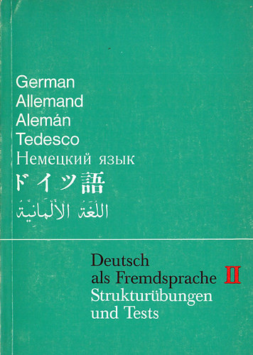 Hans-Werner Blaasch - Deutsch als Fremdsprache II. - Strukturbungen und Tests