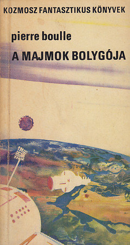 Pierre Boulle - A majmok bolyg�ja