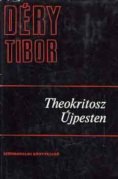 Dry Tibor - Theokritosz jpesten I-II.