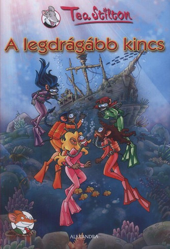 Tea Stilton - A legdr�g�bb kincs