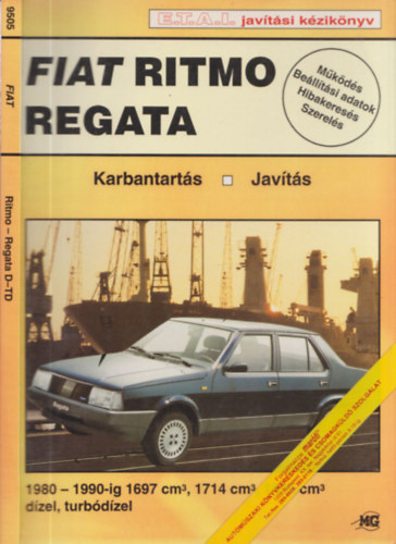 Fiat Ritmo �s Regata d�zel �s turb�d�zel: Karbantart�s - Jav�t�s