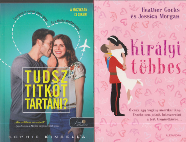 Jessica Morgan, Sophie Kinsella Heather Cocks - 2db romantikus regny - Heather Cocks-Jessica Morgan: Kirlyi tbbes + Sophie Kinsella: Tudsz titkot tartani?