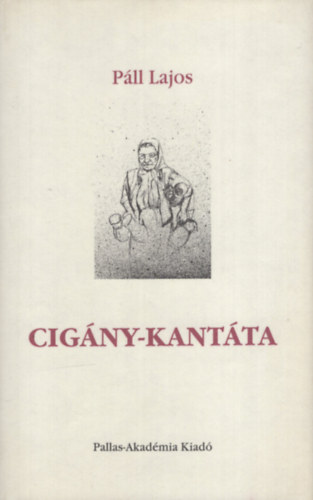Páll Lajos - Cigány-kantáta