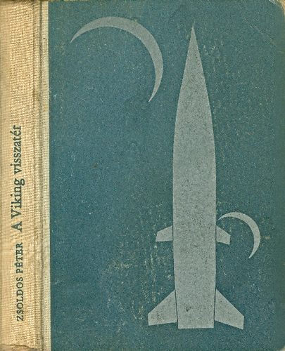Zsoldos Péter - A Viking visszatér