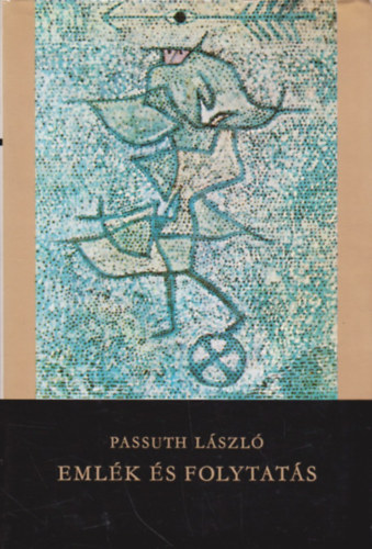 Passuth Lszl - Emlk s folytats