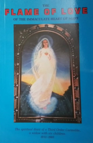The Flame of Love of the Immaculate Heart of Mary
