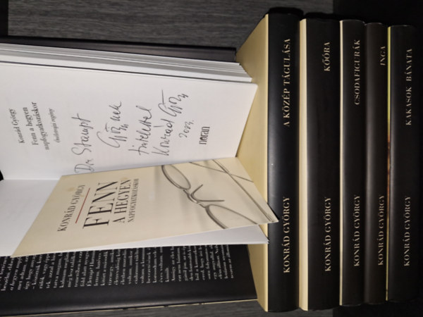 Konr�d Gy�rgy - Fenn a hegyen napfogyatkoz�skor (dedik�lt),  A k�z�p t�gul�sa, K��ra, Csodafigur�k, Inga, Kakasok b�nata - 6 k�nyv