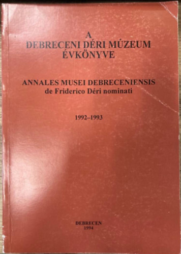 A debreceni D�ri M�zeum �vk�nyve 1992-1993