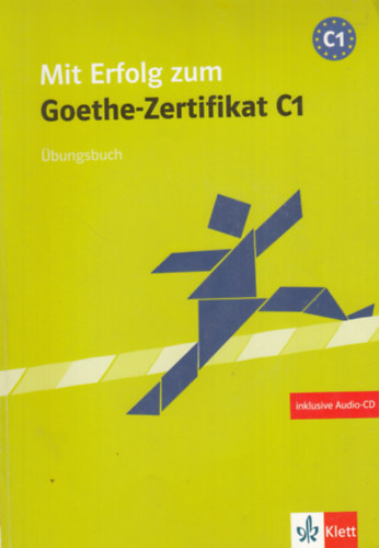 Mit Erfolg zum Goethe-Zertifikat C1 - �bungsbuch