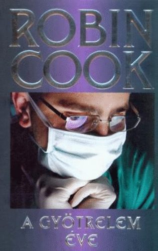 Robin Cook - A gy�trelem �ve