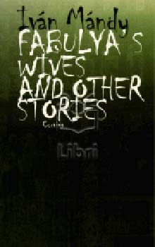 M�ndy Iv�n - Fabulya's Wives and other stories