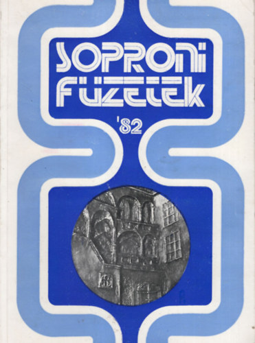 Sarkady Sndor  (szerk.) - Soproni fzetek '82