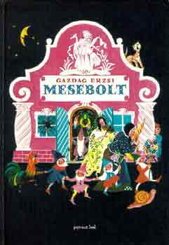 Gazdag Erzsi - Mesebolt