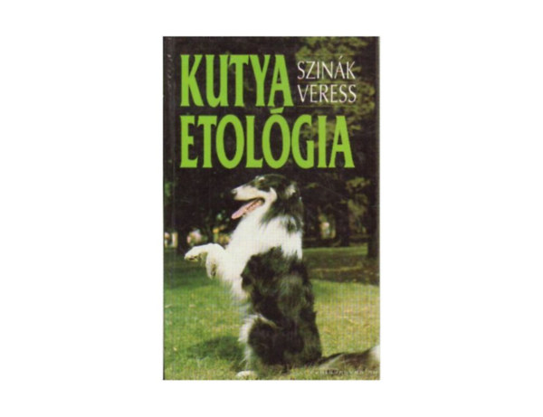 Szinák-Veress - Kutyaetológia