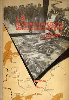 Dr. Horvth Mikls - A 2. magyar hadsereg megsemmislse a donnl