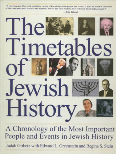 Edward L. Greenstein, Regina S. Stein Judah Gribetz - The Timetables of Jewish History