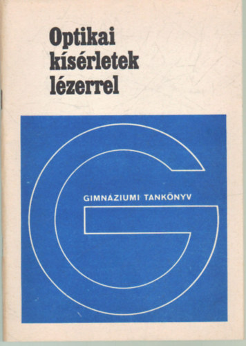 Dr. Papp Gyrgyn - Optikai ksrletek lzerrel
