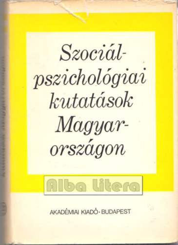 Hunyadi-Pataki-Vrin  (Szerk.) - Szocilpszicholgiai kutatsok Magyarorszgon