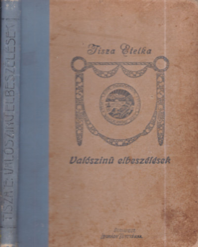 Tisza Etelka - Valószinű elbeszélések