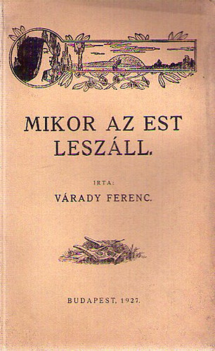 Vrady Ferenc - Mikor az est leszll