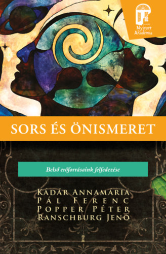 Pl Ferenc, Popper Pter, Ranschburg Jen Kdr Annamria - Sors s nismeret