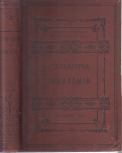 Thanhoffer Lajos - El�ad�sok az anat�mia k�r�b�l