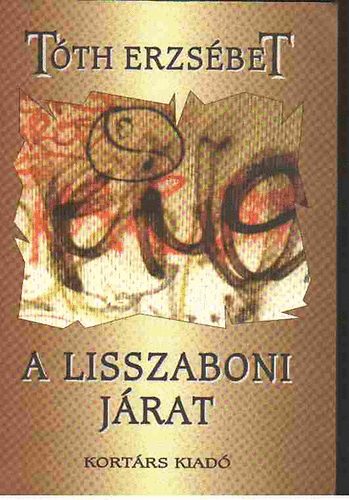 T�th Erzs�bet - A lisszaboni j�rat