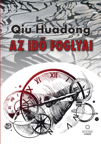 Qiu Huadong - Az id� foglyai