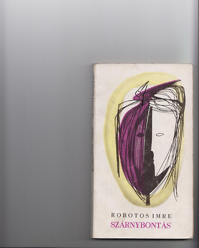 Robotos Imre - Szárnybontás
