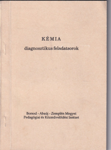 Kovács Andor - Kémia diagnosztikus feladatsorok