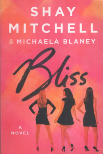 Michaela Blaney Shay Mitchell - Bliss