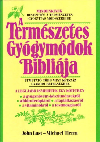John Lust Michael Tierra - A termszetes gygymdok biblija
