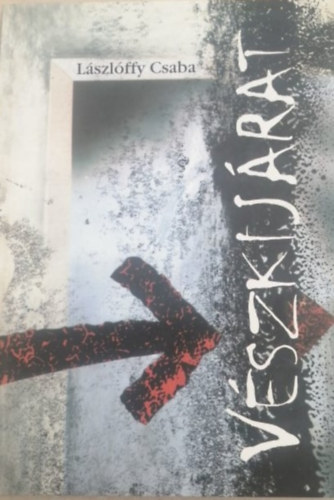 L�szl�ffy Csaba - V�szkij�rat