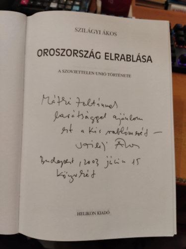 Szil�gyi �kos - Oroszorsz�g elrabl�sa - A szovjettelen uni� t�rt�nete