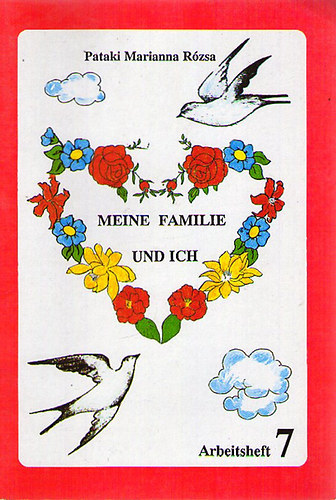 Pataki Marianna Rózsa - Meine Familie und ich - Arbeitsheft 7