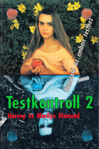 Harvey Diamond; Marilyn Diamond - Testkontroll 2