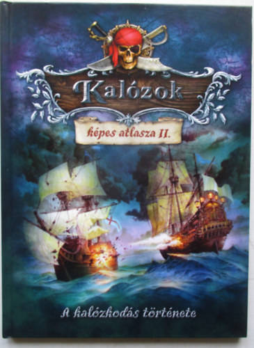 Mart Tams  (szerk.) - Kalzok kpes atlasza II. - A kalzkods trtnete