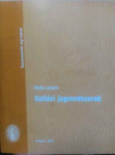 Heka L�szl� - Vall�si jogrendszerek