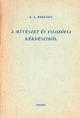 Zsdnov A.A. - A mvszet s filozfia krdseirl