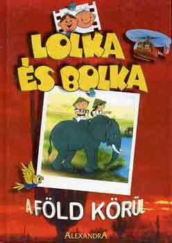 Ludwik Cichy - Lolka s Bolka a fld krl