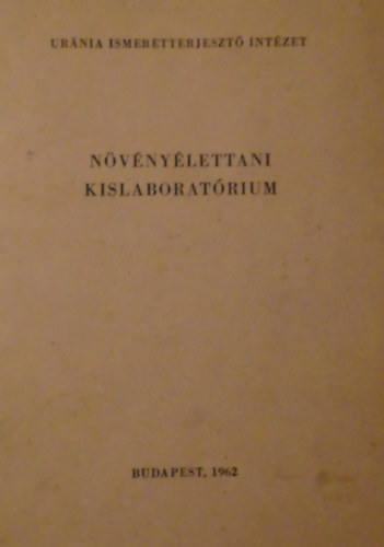 Szalkay Jzsef Romhnyi Lszl - Nvnylettani kislaboratrium