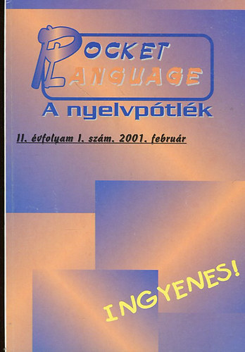 Pocket Language- A nyelvp�tl�k II. �vfoly. I. sz�m 2001 febru�r